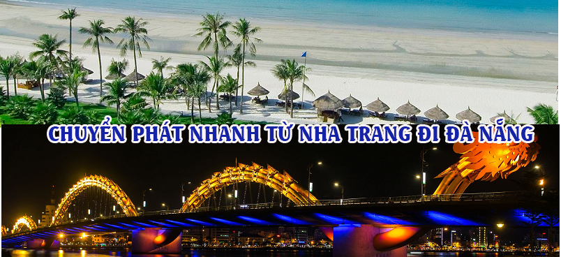 Dịch vụ chuyển phát nhanh từ Nha Trang đi Đà Nẵng