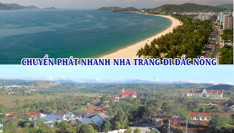 Dịch vụ chuyển phát nhanh từ Nha Trang đi Đắk Nông