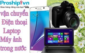 Dịch vụ vận chuyển gửi Điện thoại, Laptop, Máy ảnh trong nước