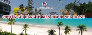Dịch vụ vận chuyển gửi hàng từ Biên Hòa đi Nha Trang