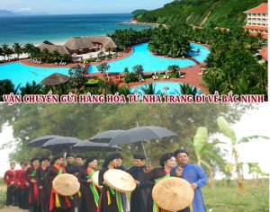 Dịch vụ vận chuyển gửi hàng từ Nha Trang đi Bắc Ninh