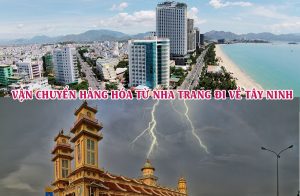 Dịch vụ vận chuyển gửi hàng từ Nha Trang đi Tây Ninh