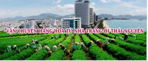 Dịch vụ vận chuyển gửi hàng từ Nha Trang đi Thái Nguyên
