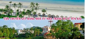 Dịch vụ vận chuyển gửi hàng từ Nha Trang đi Yên Bái