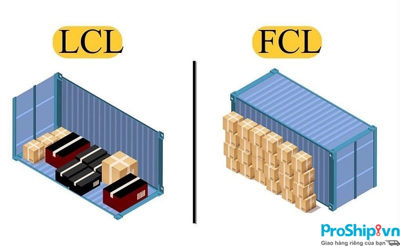 Hàng LCL và FCL là gì? Đánh giá mức độ khác nhau của hàng LCL và FCL