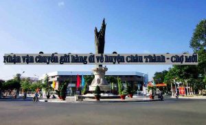 Nhận vận chuyển gửi hàng đi về huyện Châu Thành - Chợ Mới