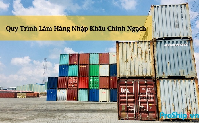 Tìm hiểu thủ tục xuất, nhập khẩu hàng hóa tại Việt Nam như thế nào?