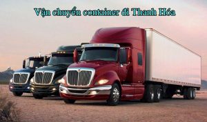 Dịch vụ vận chuyển container đi Thanh Hóa giá rẻ, uy tín