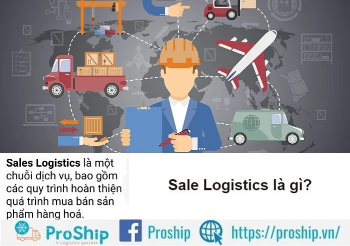 Sale logistics là gì? Sale logistics làm công việc gì? Cơ hội ra sao?