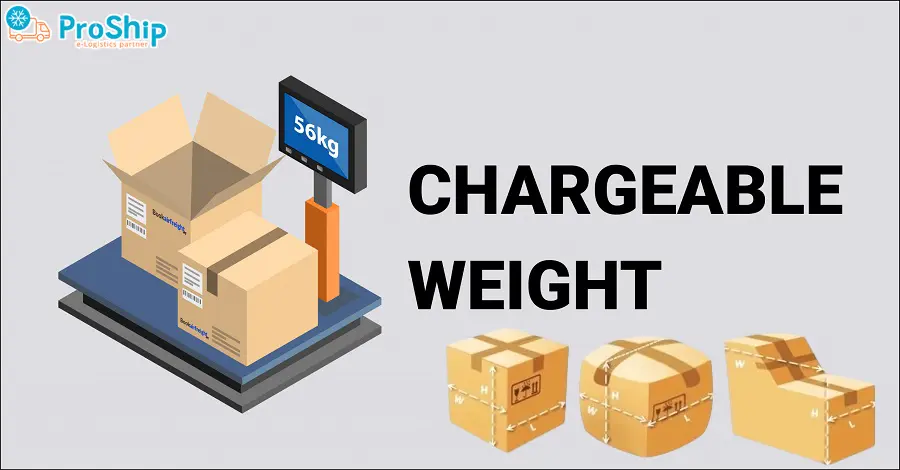 Chargeable Weight là gì? Được tính như thế nào?