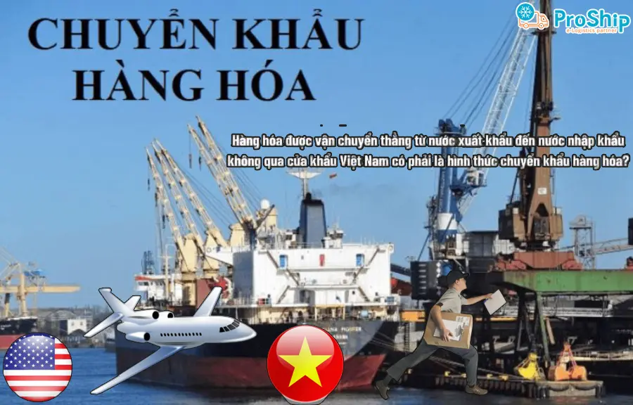 Hàng hóa chuyển khẩu là gì? Được thực hiện thế nào?