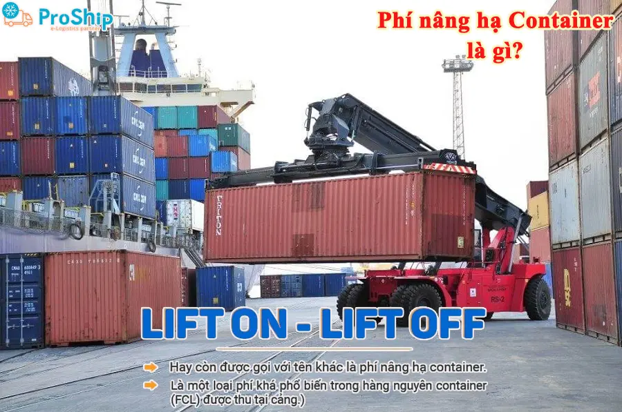 Phí nâng hạ Container là gì? Bên nào chịu mức phí này?