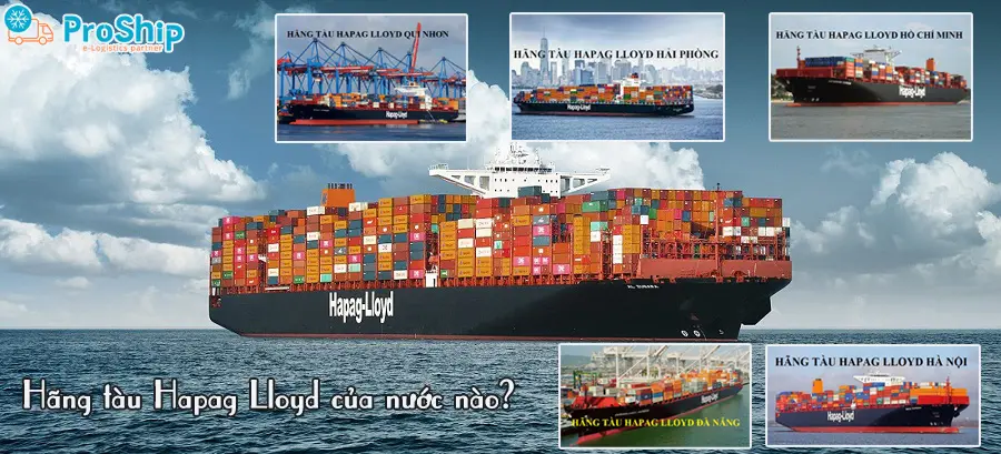 Hãng tàu Hapag Lloyd của nước nào? Có tốt không?