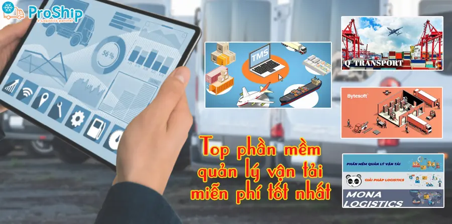 Top 10 phần mềm quản lý vận tải miễn phí tốt nhất hiện nay