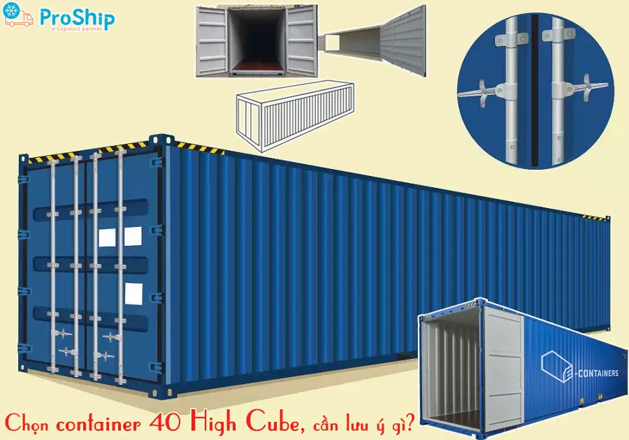 Container 40 high cube là gì? Công dụng của nó như thế nào?