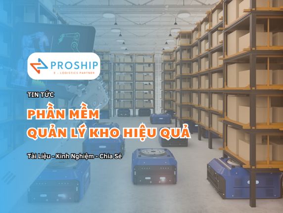 Top 8 phần mềm quản lý kho bãi hiệu quả, tốt nhất hiện nay