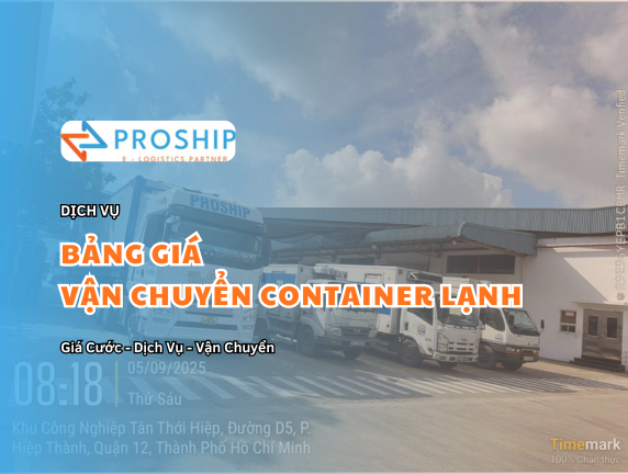 Giá vận tải, vận chuyển Container Lạnh Bắc Nam 2025