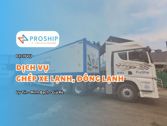 Bảng giá vận chuyển ghép hàng xe lạnh, đông lạnh Bắc Nam