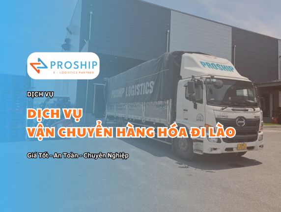 Bảng giá vận chuyển hàng hóa đi Lào tốt nhất 2025